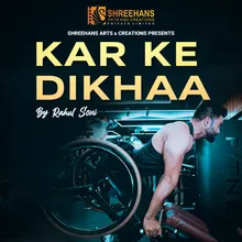 Kar Ke Dikhaa